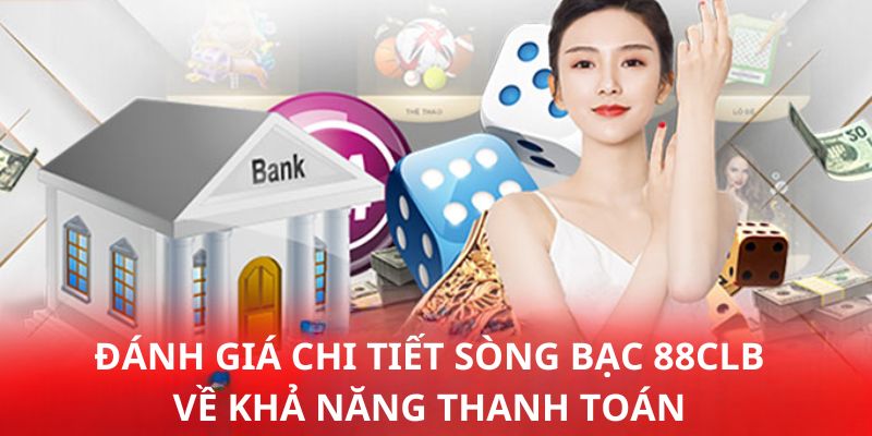 Khả năng thanh toán vượt bậc với đa dạng phương thức thực hiện