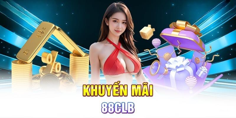 Giới thiệu về khuyến mãi 88CLB tháng 10
